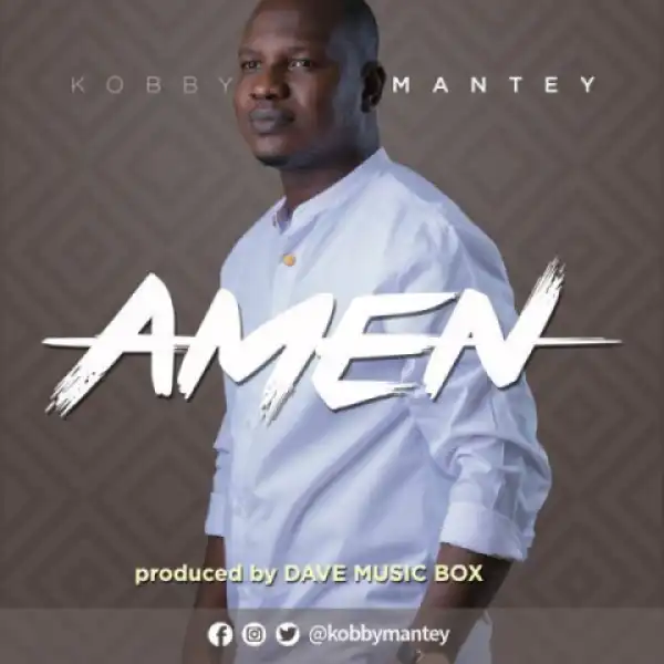 Kobby Mantey - Amen